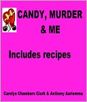 Candy, Murder & Me