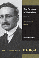 The Fortunes of Liberalism: Essays on Austrian Economics and the Ideal of Freedom
