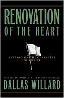 Renovation of the Heart: Putting on the Character of Christ