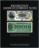 100 Greatest American Currency Notes