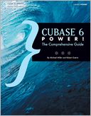 Cubase 6 Power!: The Comprehensive Guide