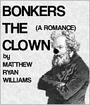 Bonkers the Clown: A Romance