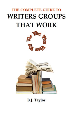 The Complete Guide to Writers Groups That Work