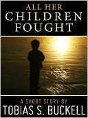All Her Children Fought