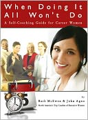 When Doing It All Won't Do: A Self-Coaching Guide for Career Women