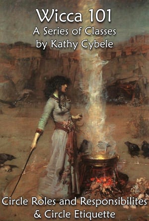 Circle Roles and Responsibilites / Wiccan Etiquette