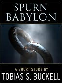 Spurn Babylon