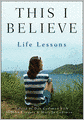 This I Believe: Life Lessons