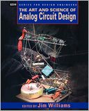 The Art and Science of Analog Circuit Design