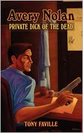 Avery Nolan: Private Dick of the Dead
