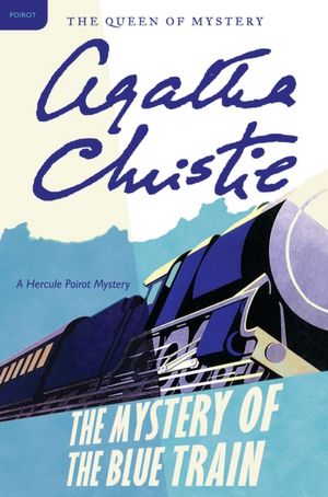 The Mystery of the Blue Train (Hercule Poirot Series)