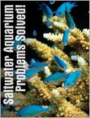 Saltwater Aquarium Problems Solved