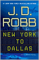 New York to Dallas (In Death Series #33)