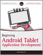 Beginning Android Tablet Application Development