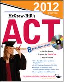 McGraw-Hill's ACT wtih CD-ROM, 2012