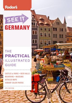 Fodor's See It Germany, 4th Edition