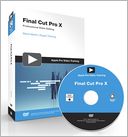 Apple Pro Video Series: Final Cut Pro X