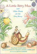A Little Bitty Man and Other Poems for the Very Young