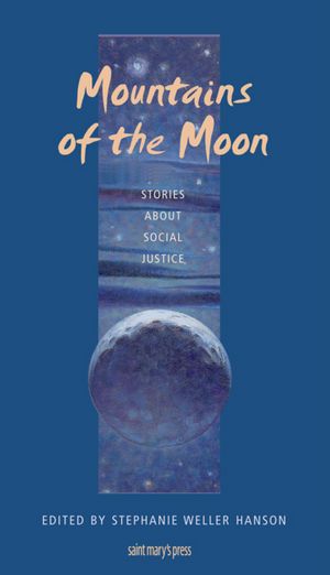 Mountains of the Moon: Stories About Social Justice