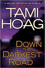 Down the Darkest Road by Tami Hoag: Book Cover