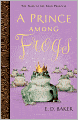 A Prince Among Frogs (The Tales of the Frog Princess Series #8)