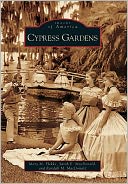 Cypress Gardens, Florida (Images of America Series)