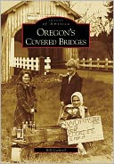 download Oregon's Covered Bridges, Oregon (Images of America Series) book