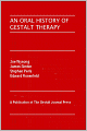 An Oral History of Gestalt Therapy