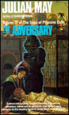 The Adversary (Pliocene Exile Series #4)