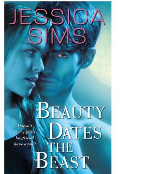 Free ebook downloads torrents Beauty Dates the Beast by Jessica Sims English version CHM iBook 9781439188231