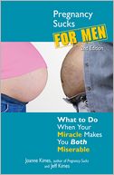 Pregnancy Sucks for Men: What to do when your miracle makes you both miserable