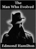 The Man Who Evolved