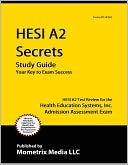 HESI A2 Secrets Study Guide: HESI A2 Test Review for the Health Education Systems, Inc. Admission Assessment Exam