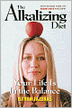 The Alkalizing Diet: Your Life Is In the Balance