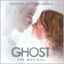 Ghost: The Musical [Original Cast Recording] by Richard Fleeshman: CD Cover