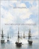 What Men Live By and Other Tales