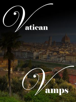 Vatican Vamps