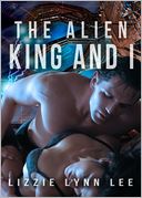 The Alien King and I