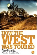 How The West Was Toured