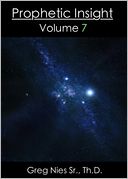 Prophetic Insight Volume 7