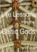 Life Lessons from the Celtic Gods