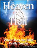 Heaven and Hell: What Does the Bible Really Teach?