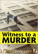 Witness to a Murder