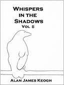 Whispers in the Shadows Vol II