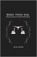 When Twins War (The First Prelude to the Rise of the Kings)