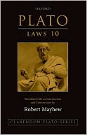 Plato: Laws 10: Translated with an Introduction and Commentary