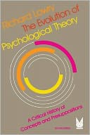 Evolution of Psychological Theory: A Critical History of Concepts and Presuppositions (Second Edition)