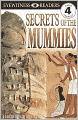 DK Readers: Secrets of the Mummies (Level 4: Proficient Readers)