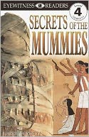 DK Readers: Secrets of the Mummies (Level 4: Proficient Readers)