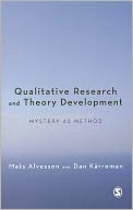 Qualitative Research and Theory Development: Mystery as Method